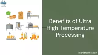 The Benefits of Ultra High Temperature ProcessingThe Benefits of Ultra High Temperature Processing