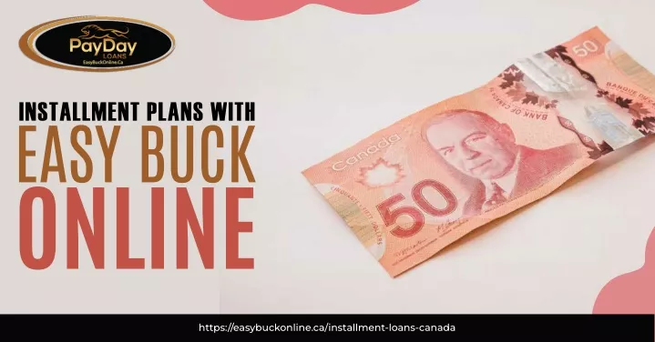 https easybuckonline ca installment loans canada