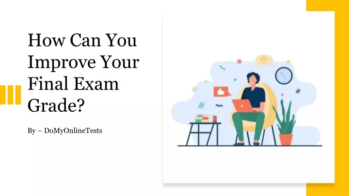 how can you improve your final exam grade