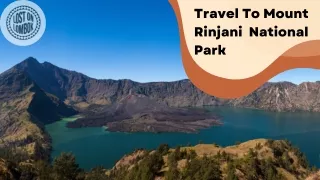 Discover The Beauty Of Mount Rinjani National Park | Lost on Lombok