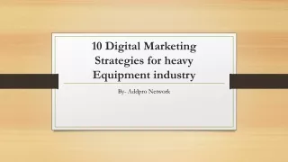 10 Digital Marketing Strategies for heavy Equipment industry