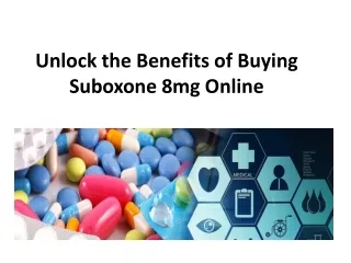 Unlock the Benefits of Buying Suboxone 8mg Online