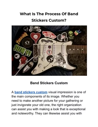 What Is The Process Of Band Stickers Custom