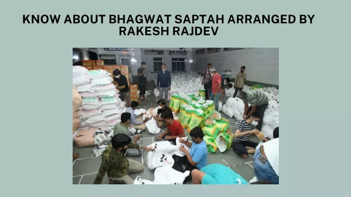 know about bhagwat saptah arranged by rakesh