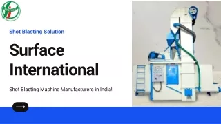 Surface International - Top reputedShot Blasting Machine Manufacturers in India