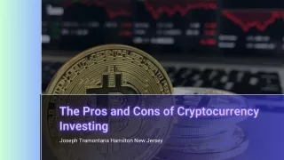 To Invest or Not to Invest in Cryptocurrencies: Evaluating the Pros and Cons