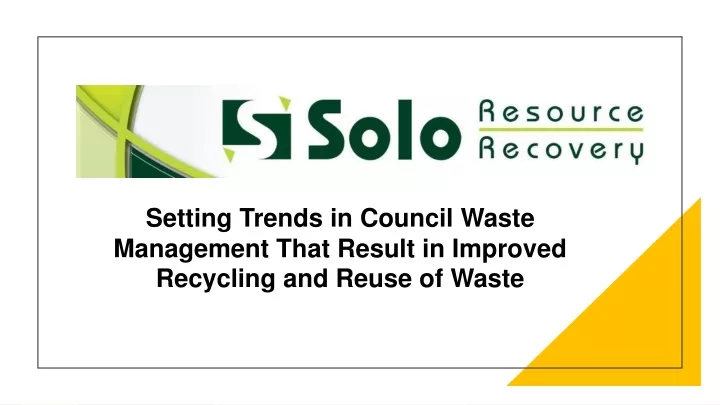 setting trends in council waste management that