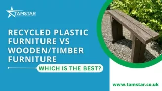RECYCLED PLASTIC FURNITURE VS WOODENTIMBER FURNITURE – WHICH IS THE BEST