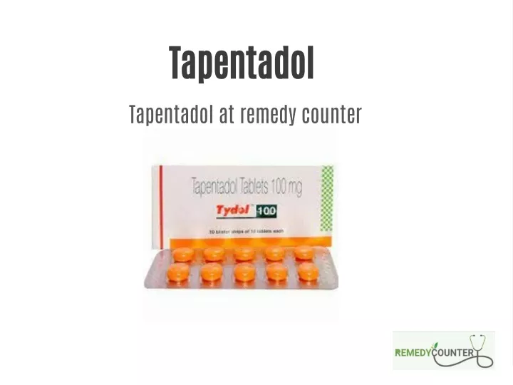 tapentadol tapentadol at remedy counter
