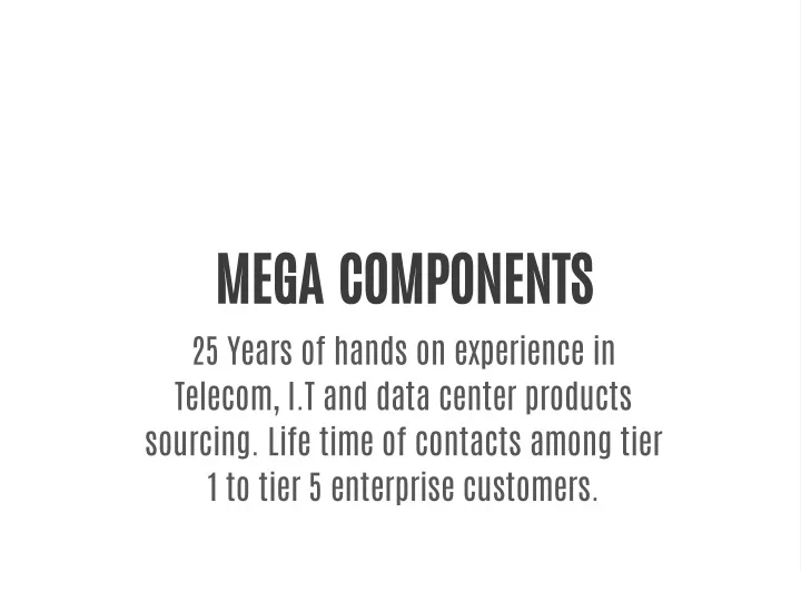 mega components telecom i t and data center