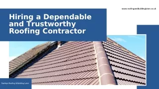 Hiring a Dependable and Trustworthy Roofing Contractor