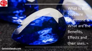 What is Blue Sapphire Gemstone & What are the Benefits, Effects and their uses