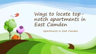 Ways to locate top-notch apartments in East Camden