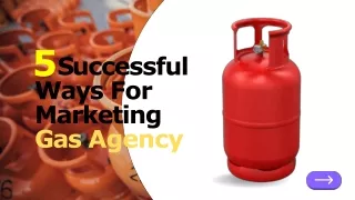 5 Successful Ways For Marketing A Gas Agency