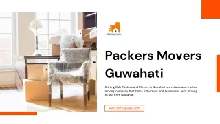 Packers Movers Guwahati, Best Packers Movers Guwahati