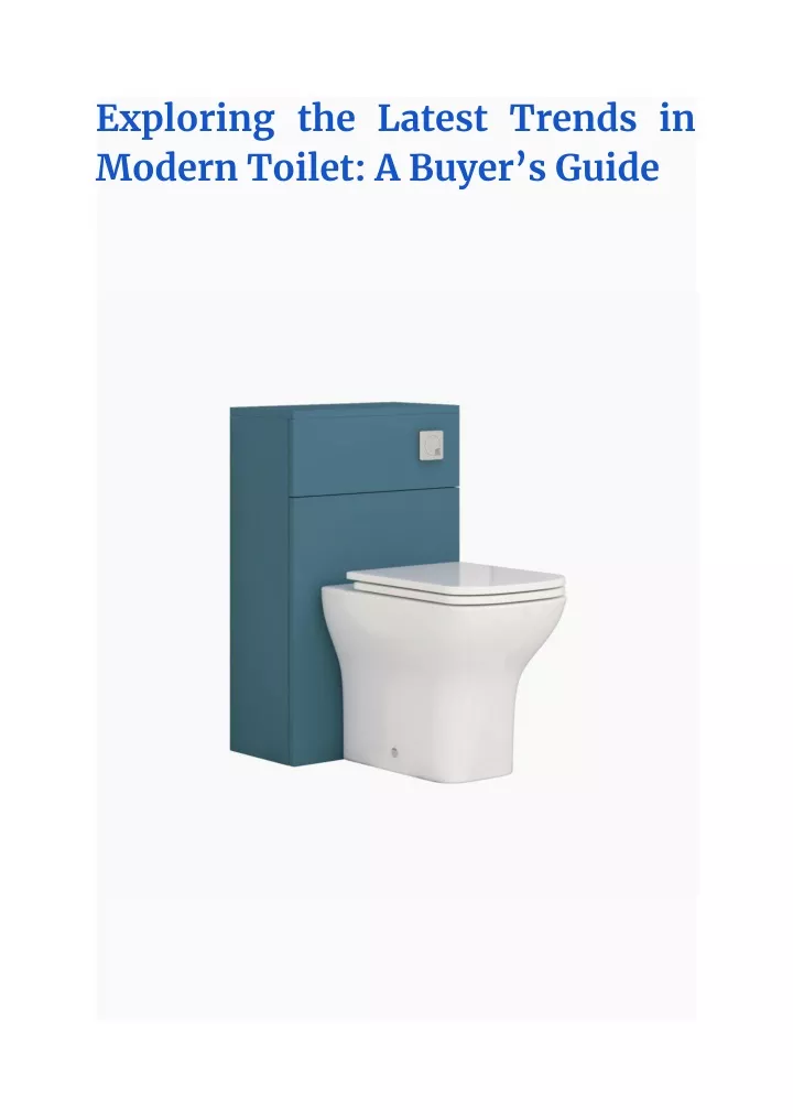 exploring the latest trends in modern toilet