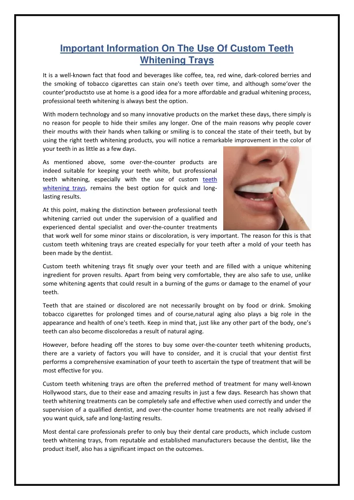 important information on the use of custom teeth