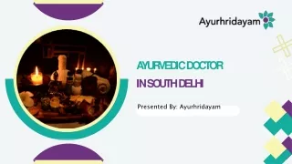 Looking for Ayurvedic Doctor in South Delhi
