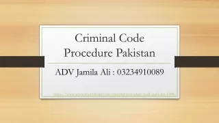 Criminal Code Procedure Pakistan - Details Guide