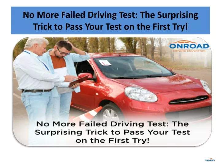 no more failed driving test the surprising trick to pass your test on the first try