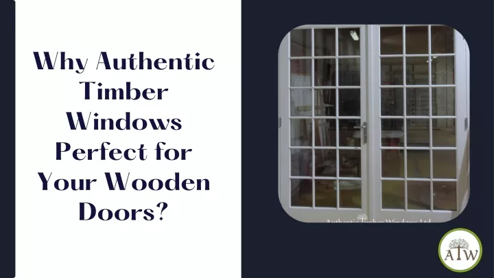 why authentic timber windows perfect for your