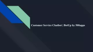 Customer Service Chatbot _ BotUp by 500apps