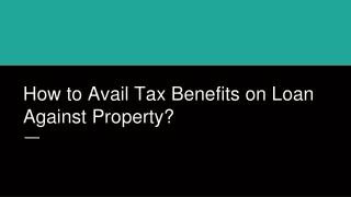 How to Avail Tax Benefits on Loan Against Property