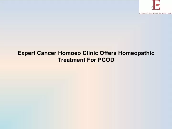 expert cancer homoeo clinic offers homeopathic