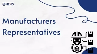 Everything You Need to Know About Manufacturers Representatives