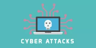 What are the Cyber Attacks?