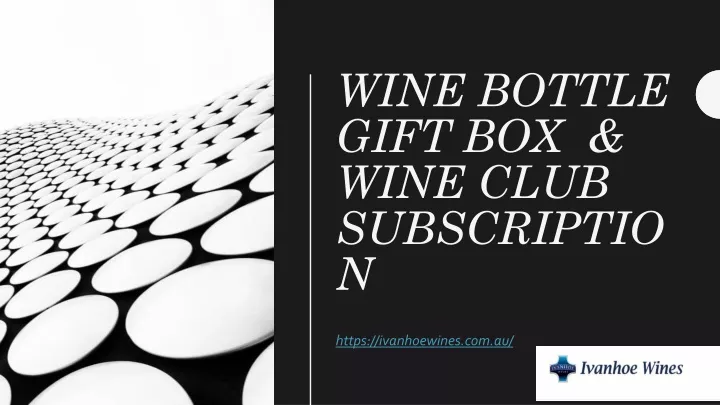 wine bottle gift box wine club subscriptio n