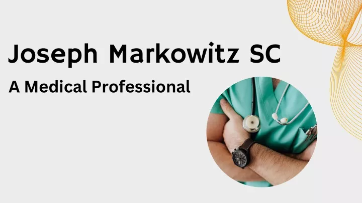 joseph markowitz sc a medical professional