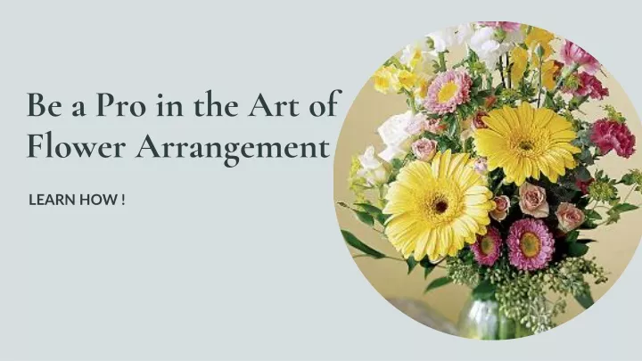 be a pro in the art of flower arrangement