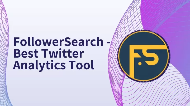 followersearch best twitter analytics tool