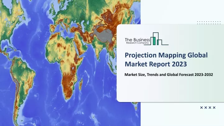 projection mapping global market report 2023