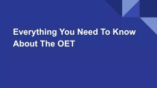 Everything You Need To Know About The OET