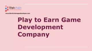 Play to Earn Game Development Company - BlockchainAppsDeveloper