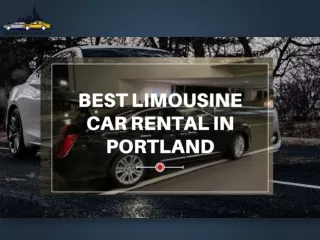 Best Limousine Car Rental in Portland