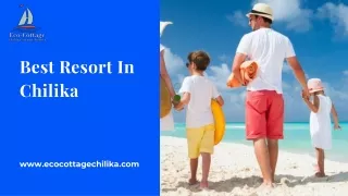 Best Resort In Chilika