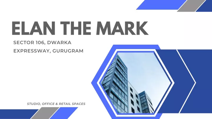 elan the mark sector 106 dwarka