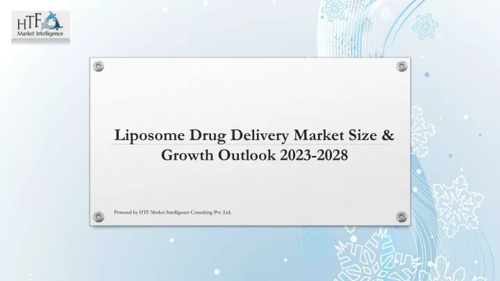 liposome drug delivery market size growth outlook 2023 2028