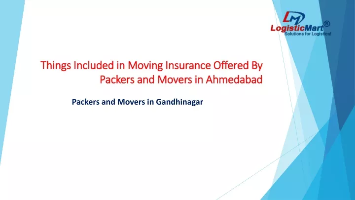 things included in moving insurance offered by packers and movers in ahmedabad