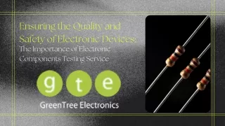 The Importance of Electronic Components Testing Service