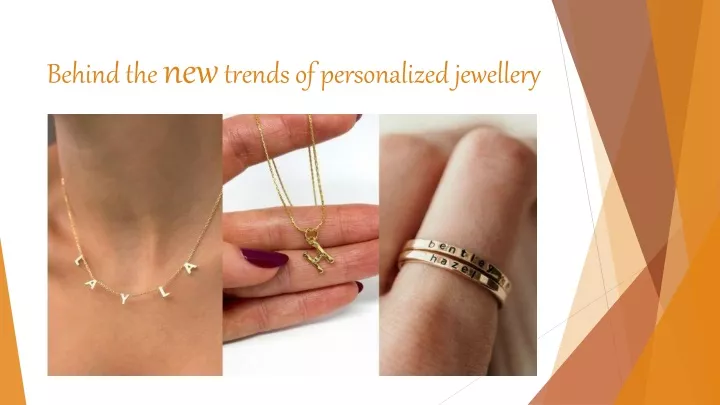 behind the new trends of personalized jewellery
