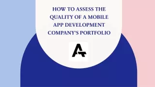 How to Assess the Quality of a Mobile App Development Company's Portfolio