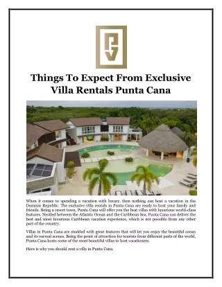 Things To Expect From Exclusive Villa Rentals Punta Cana
