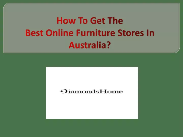 how to get the best online furniture stores in australia