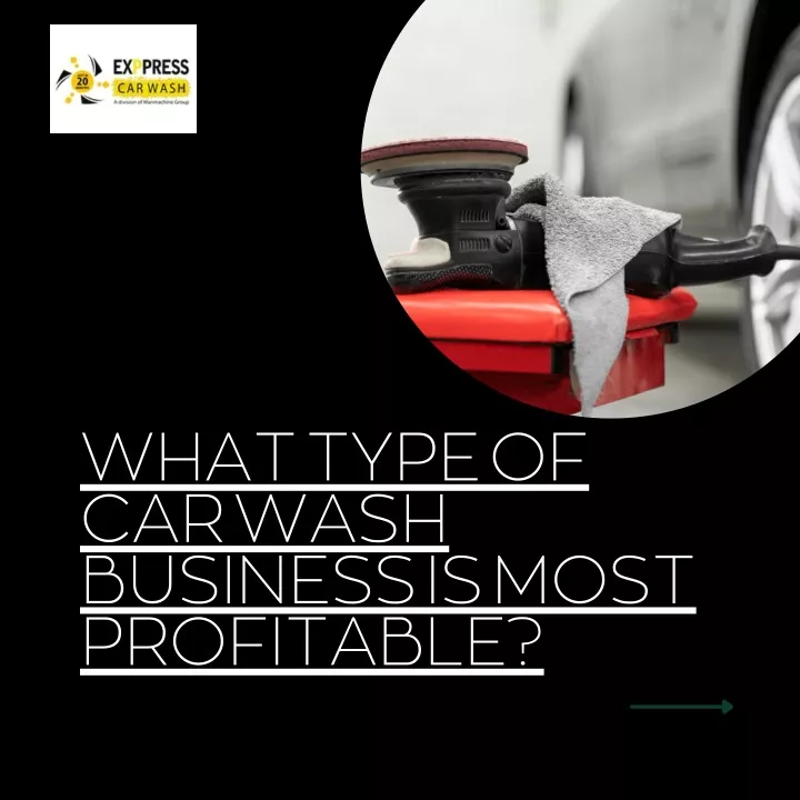 what type of car wash business is most profitable