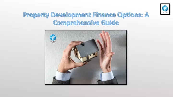 property development finance options a comprehensive guide