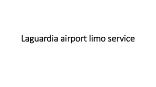 Laguardia airport limo service